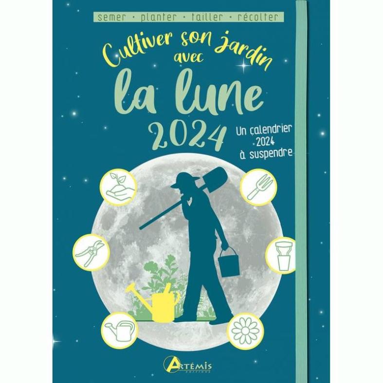 CULTIVER SON JARDIN AVEC LA LUNE 2024